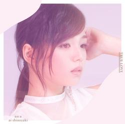 TRUE LOVE - Shinozaki Ai