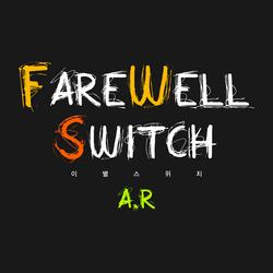 Farewell Switch (Single) - A.R