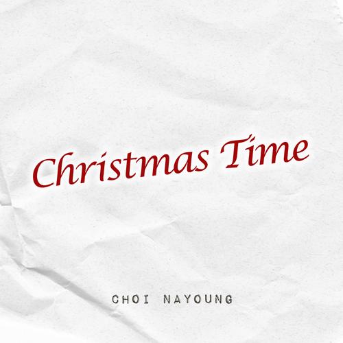 Christmas Time (Single) - Choi Na Young