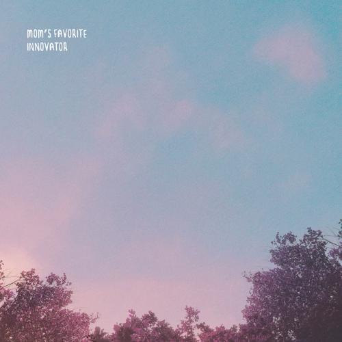 Mom’s Favorite (Single) - Innovator