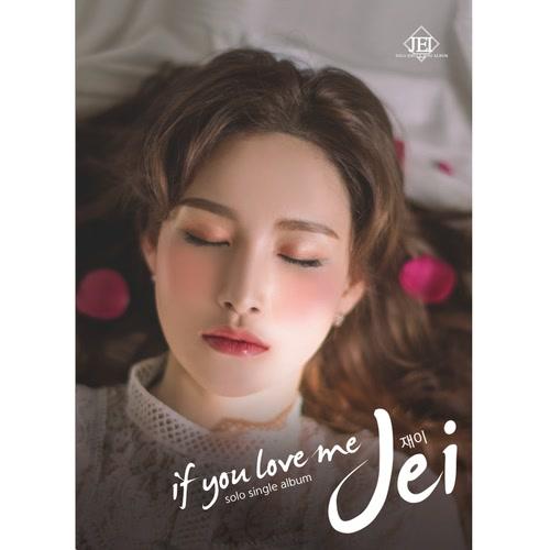 If You Love Me (Single) - Jei