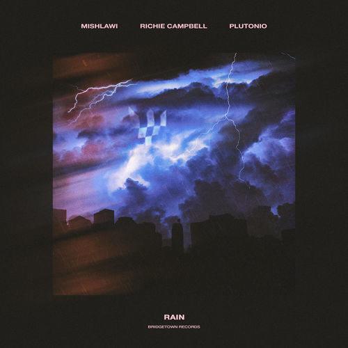 Rain (Single) - Mishlawi - Richie Campbell - Plutónio