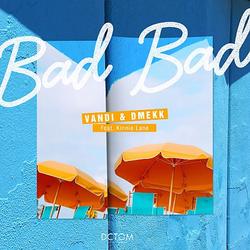 Bad Bad (Single) - Vandi