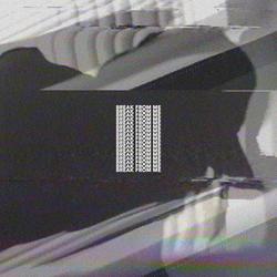 Break From Me (Single) - Trapo