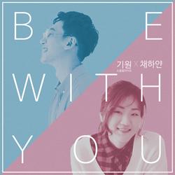Be With You (Single) - Kiwon -  Chae Ha Yan