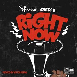Right Now (Single) - PHRESHER
