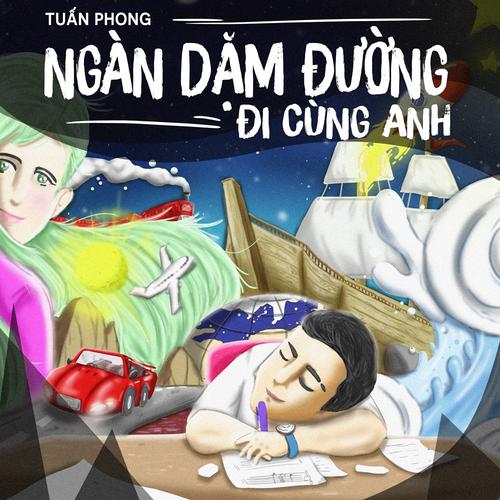 Ngàn Dặm Đường Đi Cùng Anh (Single) - Tuấn Phong