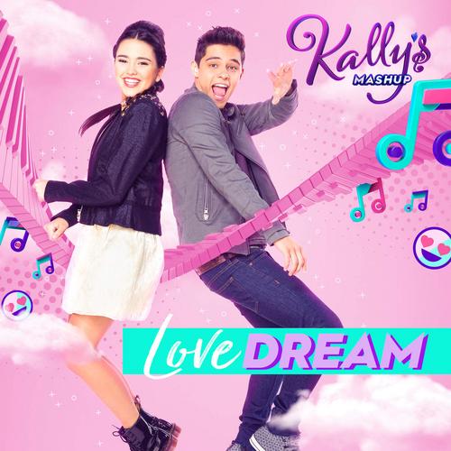 Love Dream (Single) - KALLY’S Mashup Cast