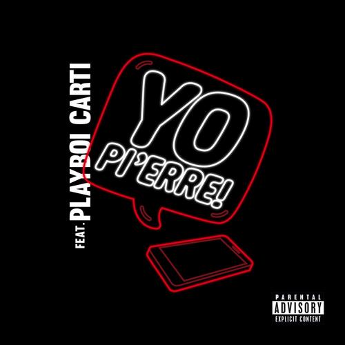 Yo Pi’erre! (Single) - Pi’Erre Bourne