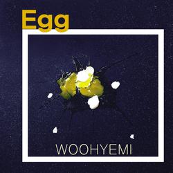 Egg (Single) - Woo Hye Mi