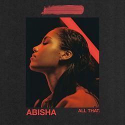 All That (Single) - Abisha