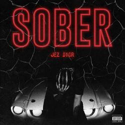 Sober (Single) - Jez Dior