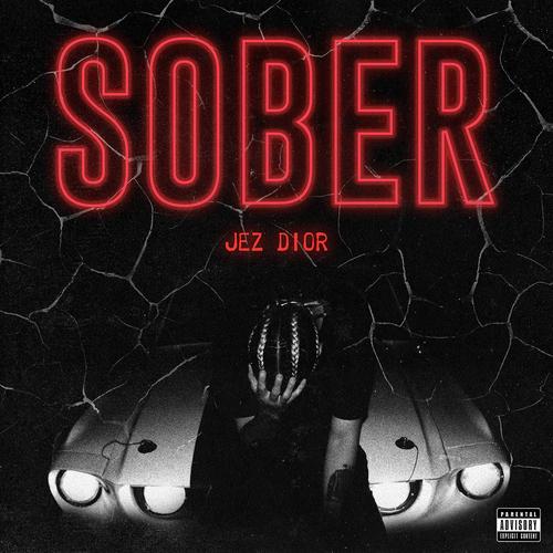 Sober (Single) - Jez Dior