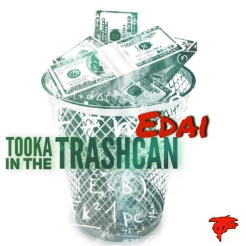 Tooka In The Trashcan (Single) - Edai