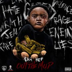 Out The Mud - $ha Hef