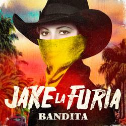 Bandita (Single) - Jake La Furia