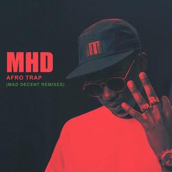 Afro Trap (Mad Decent Remixes) - MHD
