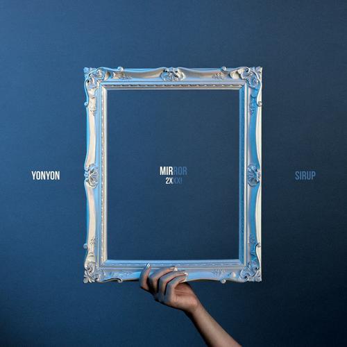 Mirror (Single) - YonYon - SIRUP