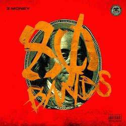 80 Bands (Single) - Z Money