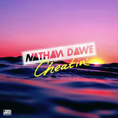 Cheatin - Nathan Dawe