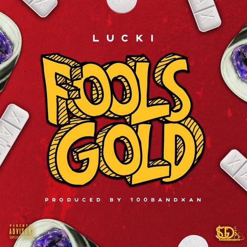 Fools Gold (Single) - Lucki