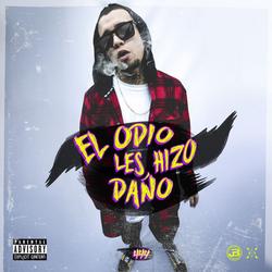 El Odio Les Hizo Danõ (Single) - Gera MXM