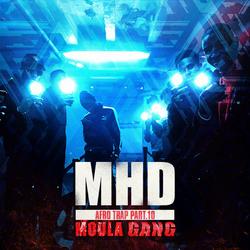 Afro Trap, Pt. 10 (Moula Gang) (Single) - MHD