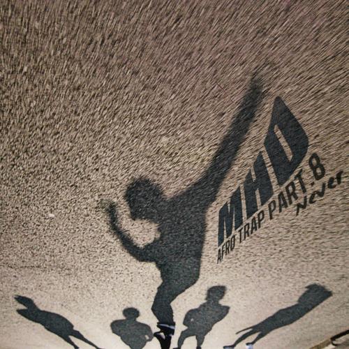 Afro Trap, Pt. 8 (Never) (Single) - MHD
