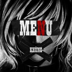 MENU (Single) - KHÙNG