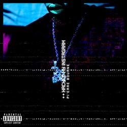 Hacked My Instagram (Single) - Pi’Erre Bourne