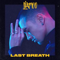 Last Breath (Single) - LIAMOO