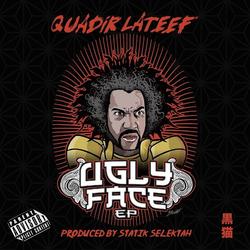 The Ugly Face (EP) - Quadir Lateef