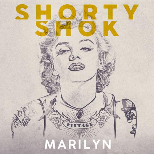 Marilyn - SHORTY SHOK
