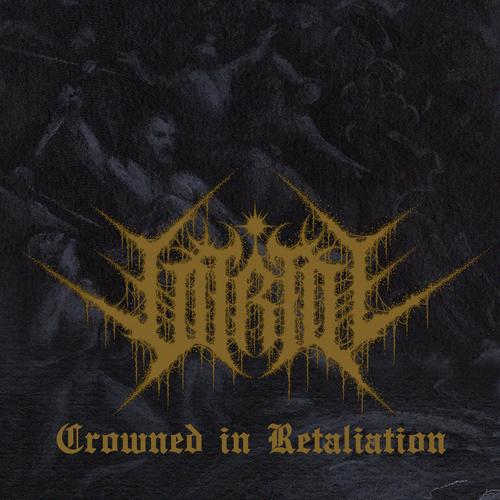 Crowned in Retaliation - Vitriol