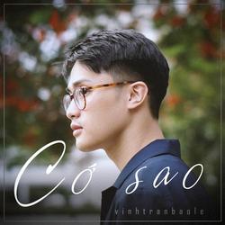 Cớ Sao (Single) - Vinh Trần Bảo Lê