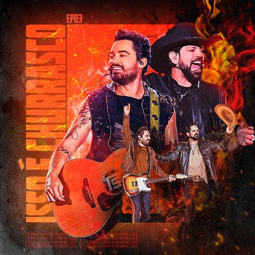 #Isso é Churrasco (Ao Vivo) - EP 3 - Fernando & Sorocaba