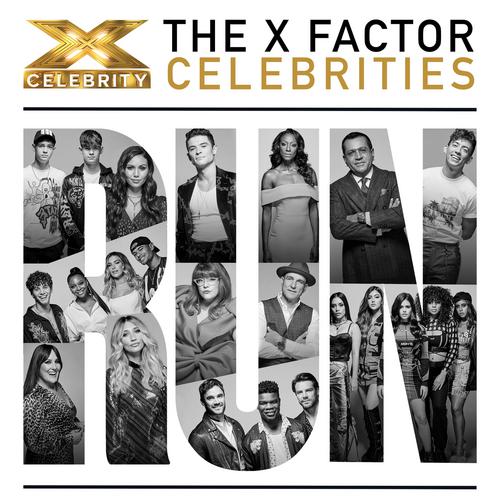 Run - The X Factor Celebrities 2019